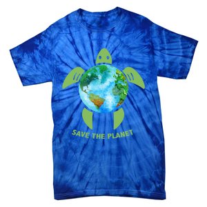 Save The Planet Earth Sea Turtle Earth Day Save Earth Funny Gift Tie-Dye T-Shirt