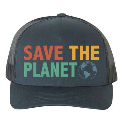 Save The Planet Happy Earth Day Gift Yupoong Adult 5-Panel Trucker Hat