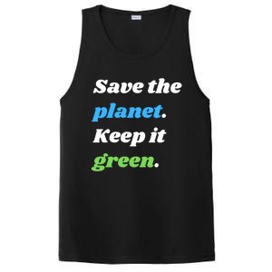 Save The Planet Keep It Green Meaningful Gift PosiCharge Competitor Tank