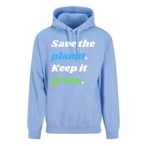 Save The Planet Keep It Green Meaningful Gift Unisex Surf Hoodie