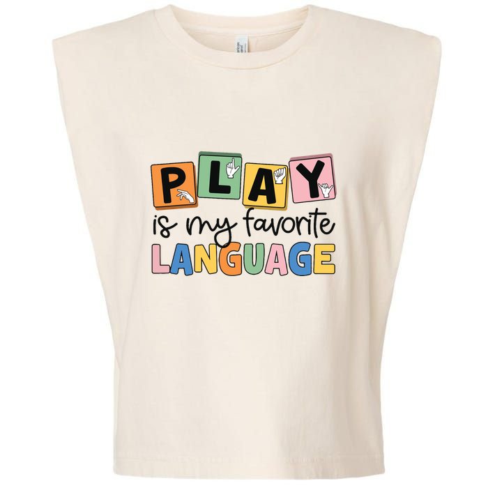 Speech Therapy Play Is My Favorite Language Slp Garment-Dyed Women's Muscle Tee
