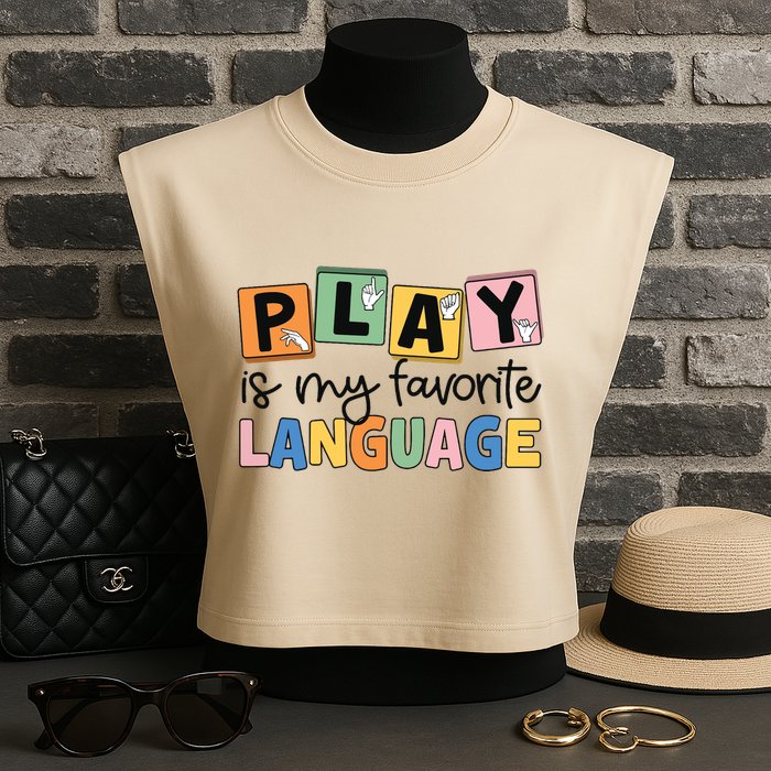 Speech Therapy Play Is My Favorite Language Slp Garment-Dyed Women's Muscle Tee