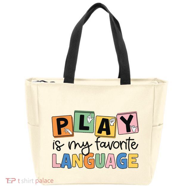 Speech Therapy Play Is My Favorite Language Slp Zip Tote Bag