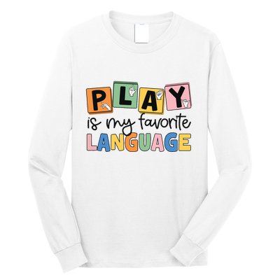 Speech Therapy Play Is My Favorite Language Slp Long Sleeve Shirt