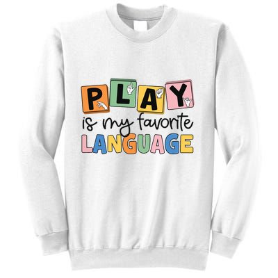Speech Therapy Play Is My Favorite Language Slp Sweatshirt