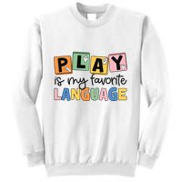 Speech Therapy Play Is My Favorite Language Slp Sweatshirt