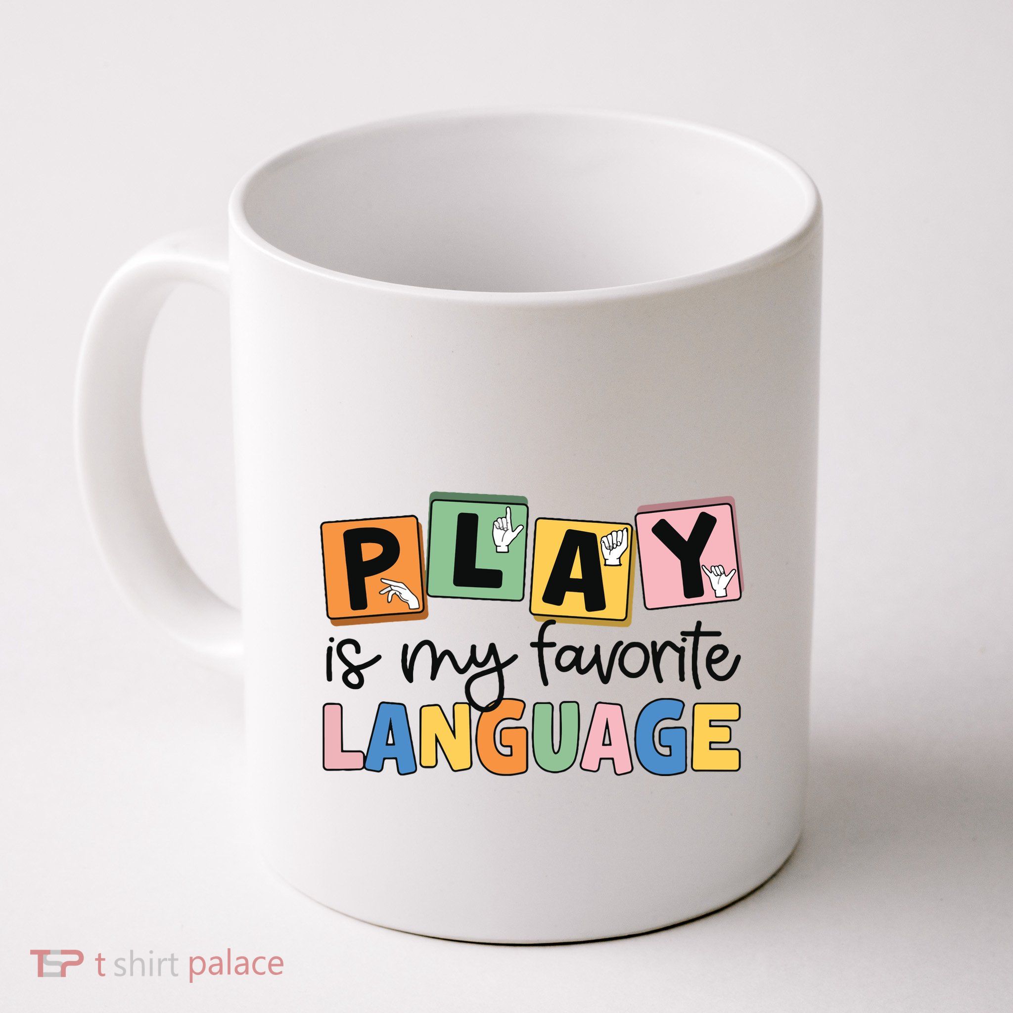 Speech Therapy Play Is My Favorite Language Slp Mug