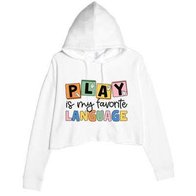 Speech Therapy Play Is My Favorite Language Slp Crop Fleece Hoodie