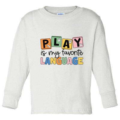 Speech Therapy Play Is My Favorite Language Slp Toddler Long Sleeve Shirt