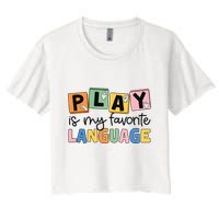 Speech Therapy Play Is My Favorite Language Slp Crop Top