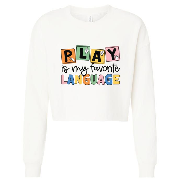 Speech Therapy Play Is My Favorite Language Slp Cropped Pullover Crew
