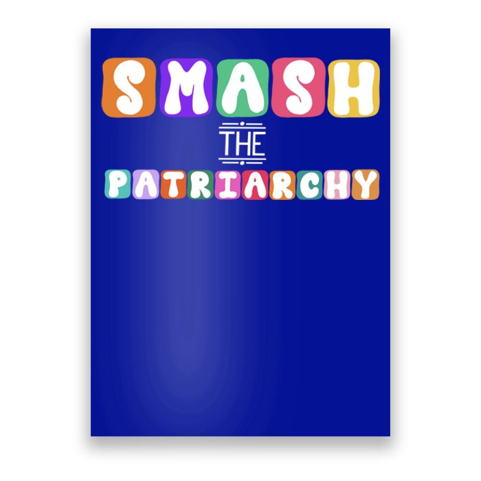 Smash The Patriarchy Cool Gift Poster