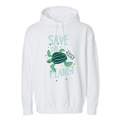 Save The Planet Turtle Earth Climate Change Global Warming Meaningful Gift Garment-Dyed Fleece Hoodie