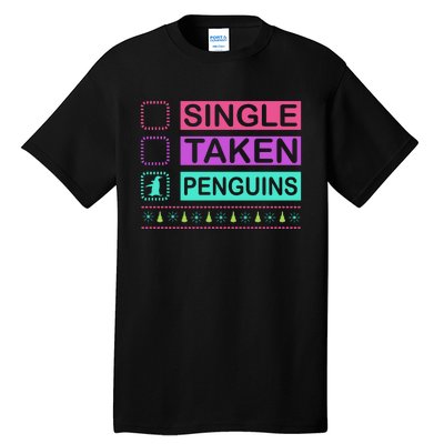 Single Taken Penguin Tall T-Shirt