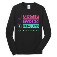 Single Taken Penguin Tall Long Sleeve T-Shirt