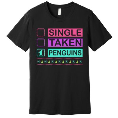 Single Taken Penguin Premium T-Shirt