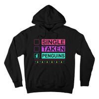 Single Taken Penguin Tall Hoodie