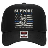 Support The Paws That Enforce The Laws German Shepherd High Crown Mesh Back Trucker Hat