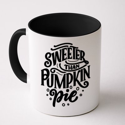 Sweeter Than Pumpkin Pie Mug