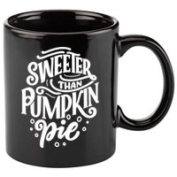 Sweeter Than Pumpkin Pie 11oz C Handle Ceramic Mug