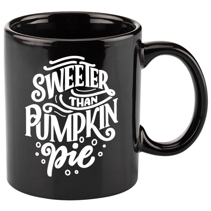 Sweeter Than Pumpkin Pie 11oz C Handle Ceramic Mug