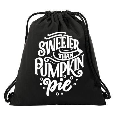 Sweeter Than Pumpkin Pie Drawstring Bag
