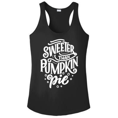 Sweeter Than Pumpkin Pie Ladies PosiCharge Competitor Racerback Tank