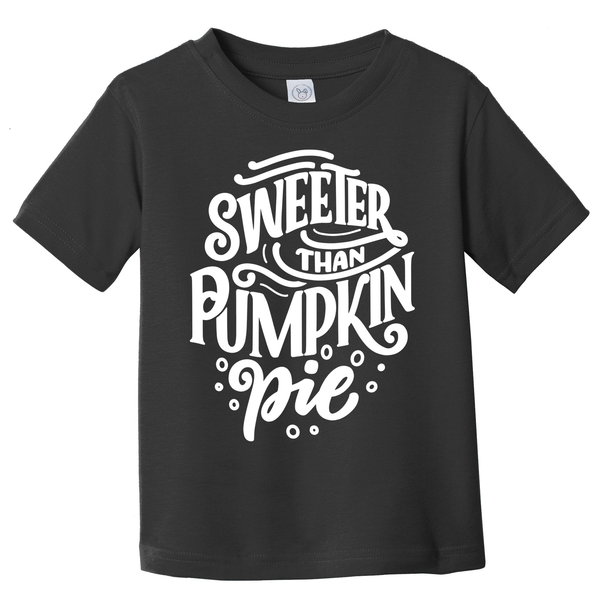 Sweeter Than Pumpkin Pie Toddler T-Shirt