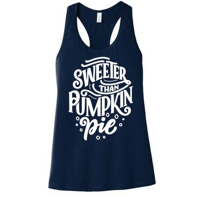 Sweeter Than Pumpkin Pie Women's Racerback Tank