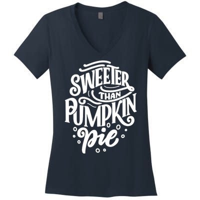 Sweeter Than Pumpkin Pie Women's V-Neck T-Shirt