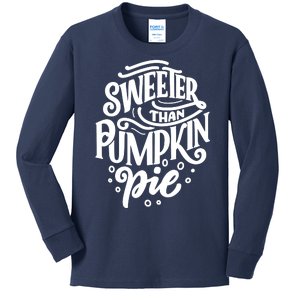 Sweeter Than Pumpkin Pie Kids Long Sleeve Shirt