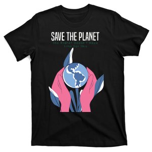 Save The Planet T-Shirt