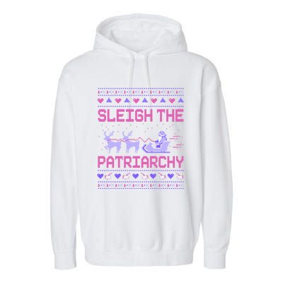 Sleigh The Patriarchy Feminist Feminism Meme Ugly Christmas Gift Garment-Dyed Fleece Hoodie