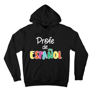 Spanish Teacher Profe De Espaol Spanish Class Hoodie