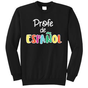 Spanish Teacher Profe De Espaol Spanish Class Sweatshirt