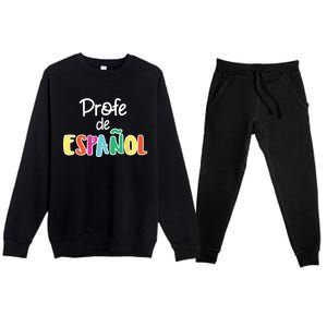 Spanish Teacher Profe De Espaol Spanish Class Premium Crewneck Sweatsuit Set