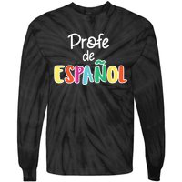 Spanish Teacher Profe De Espaol Spanish Class Tie-Dye Long Sleeve Shirt