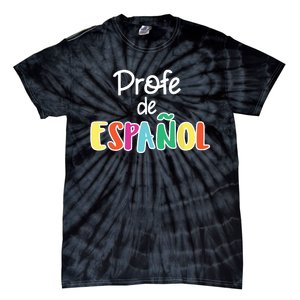 Spanish Teacher Profe De Espaol Spanish Class Tie-Dye T-Shirt