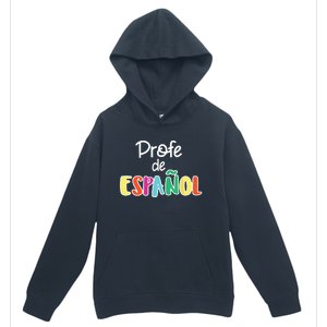 Spanish Teacher Profe De Espaol Spanish Class Urban Pullover Hoodie