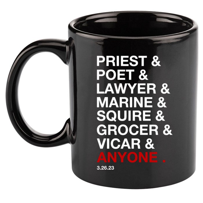 Sweeney Todd Priest Poet Lawyer Marine Squire Grocer Vicar Anyone 11oz C Handle Ceramic Mug
