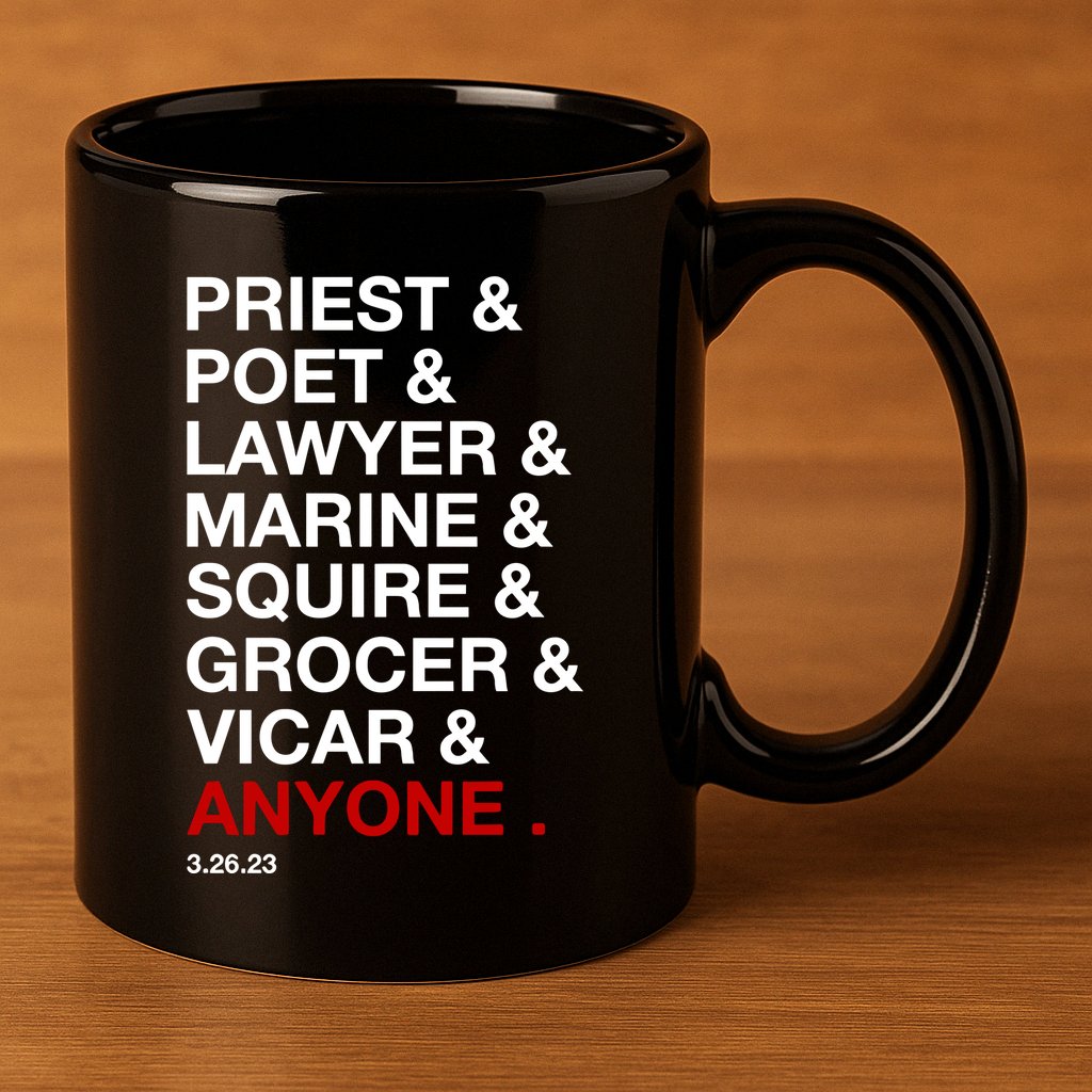 Sweeney Todd Priest Poet Lawyer Marine Squire Grocer Vicar Anyone 11oz C Handle Ceramic Mug