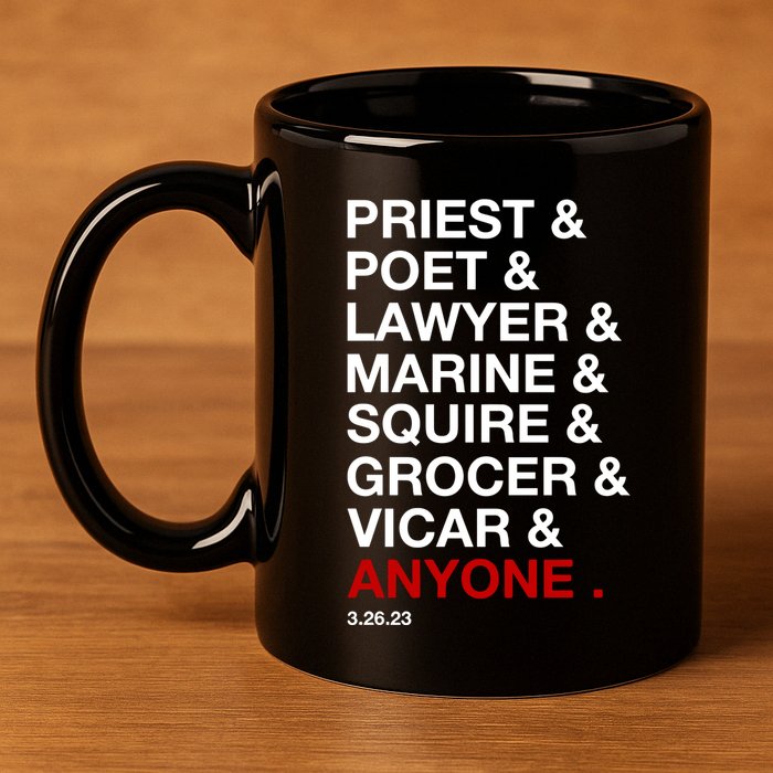 Sweeney Todd Priest Poet Lawyer Marine Squire Grocer Vicar Anyone 11oz C Handle Ceramic Mug