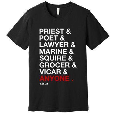 Sweeney Todd Priest Poet Lawyer Marine Squire Grocer Vicar Anyone Premium T-Shirt