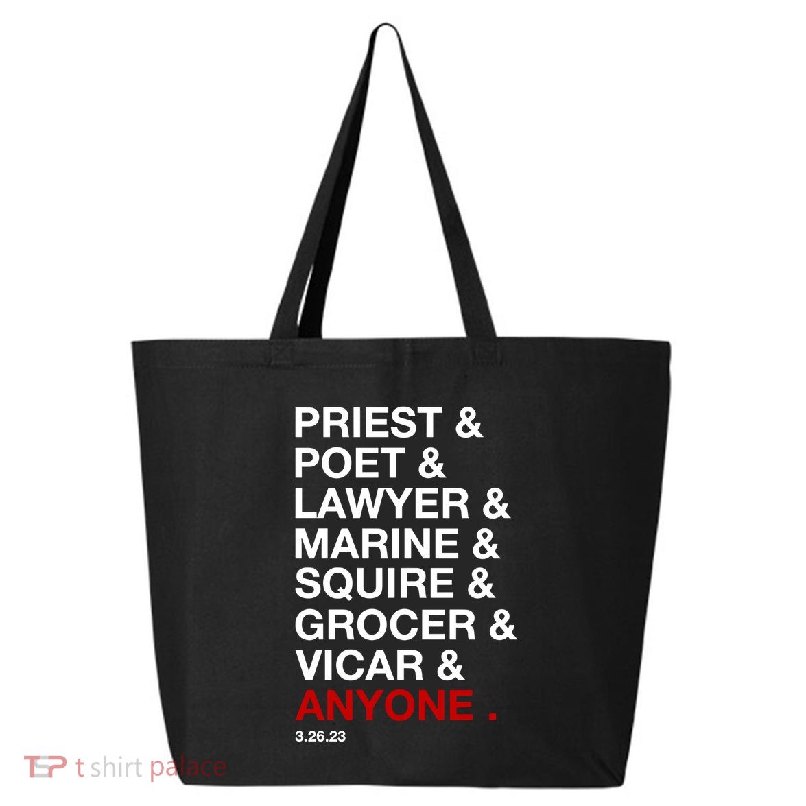Sweeney Todd Priest Poet Lawyer Marine Squire Grocer Vicar Anyone 25L Jumbo Tote