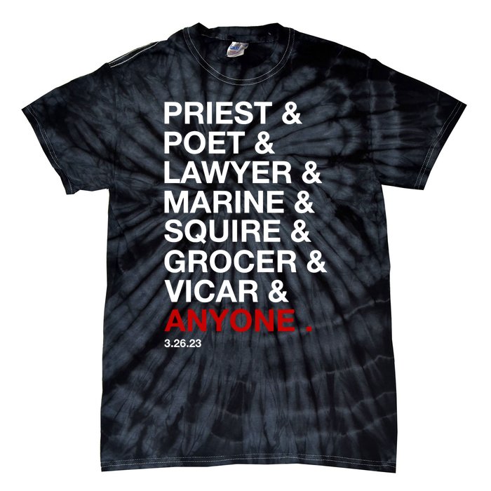 Sweeney Todd Priest Poet Lawyer Marine Squire Grocer Vicar Anyone Tie-Dye T-Shirt