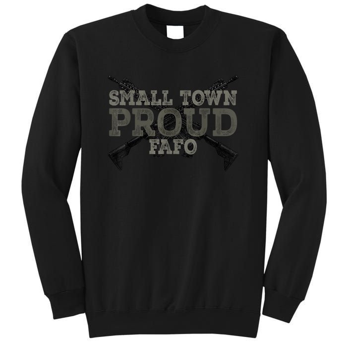 Small Town Proud FAFO Vintage Sweatshirt