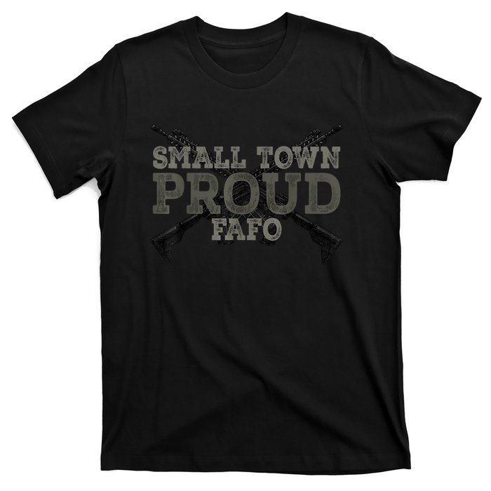 Small Town Proud FAFO Vintage T-Shirt