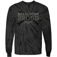 Small Town Proud FAFO Vintage Tie-Dye Long Sleeve Shirt