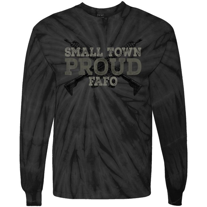 Small Town Proud FAFO Vintage Tie-Dye Long Sleeve Shirt