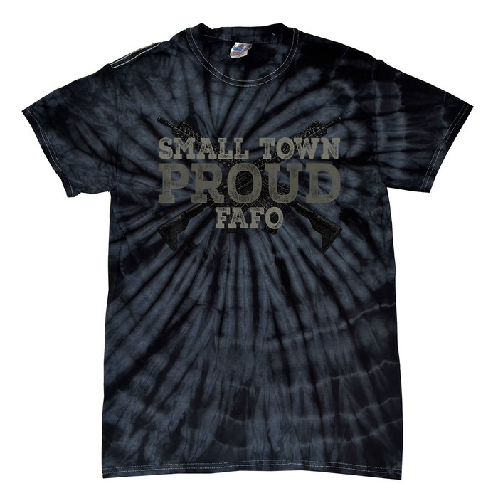 Small Town Proud FAFO Vintage Tie-Dye T-Shirt